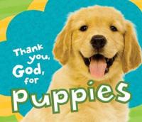 Thank You, God, for Puppies