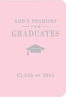God's Promises for Graduates: Class of 2014 - Pink
