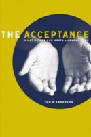 The Acceptance: What Brings And Keeps Lifelong Love