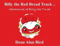 Billy the Red Bread Truck: Adventures of Billy the Truck