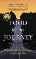 Food for the Journey: 52 Meditations on the Lord's Supper to Enrich Your Soul