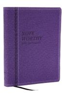 NoteWorthy New Testament: Read and Journal Through the New Testament in a Year (NKJV, Purple Leathersoft, Comfort Print)
