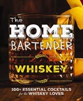 The Home Bartender: Whiskey