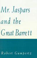 Mr. Jaspars and the Great Barrett