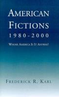 American Fictions, 1980-2000