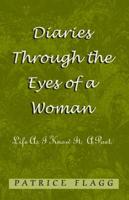 Diaries Through the Eyes of a Woman