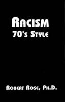 Racism 70's Style