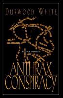 Anthrax Conspiracy