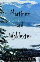 Martinez and Waldexter