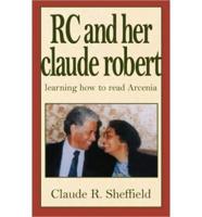 RC and Her Claude Robert