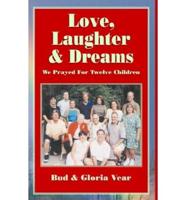 Love, Laughter & Dreams