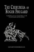 The Chirurgia of Roger Frugard