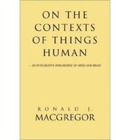 On the Contexts of Things Human