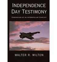 Independence Day Testimony