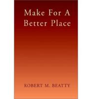 Make for a Better Place