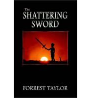 The Shattering Sword: Book One of the Red Star Prophecy