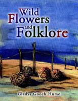 Wild Flowers and Folklore