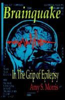 Brainquake: In the Grip of Epilepsy