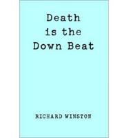 DEATH IS THE DOWN BEAT