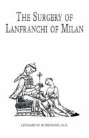 The Surgery of Lanfranchi of Milan