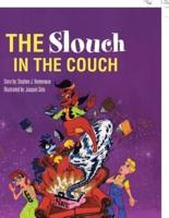 The Slouch in the Couch