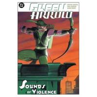 Green Arrow: Sounds of Violence VOL 02