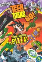 Teen Titans Go Vol 1 Truth Justice Pizza