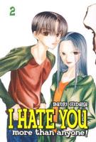 I Hate You More Than Anyone! 2