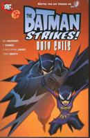 Batman Strikes, The: Duty Calls