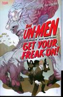 The Un-Men. [1] Get Your Freak On