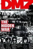 DMZ. The Hidden War