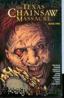 The Texas Chainsaw Massacre. [Book Two]