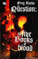 The Question: The Five Books of Blood SC