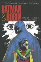 Batman & Robin. Dark Knight Vs. White Knight