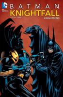 Batman: Knightfall. Volume 3 Knightsend