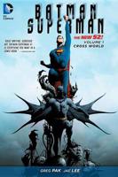 Batman/Superman. Volume 1 Cross World