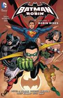 Batman and Robin. Volume 7 Robin Rises