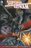 Worlds' Finest. Volume 6 Secret History of Superman and Batman