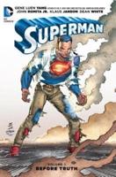 Superman. Volume 1 Before Truth