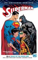 Superman. Vol 2 Trials of the Super Son