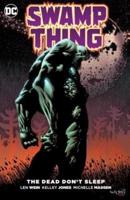 Swamp Thing. The Dead Don't Sleep