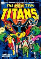 The New Teen Titans Omnibus. Volume One