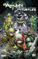 Batman/Teenage Mutant Ninja Turtles. Vol. 1