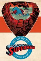Superman, the Golden Age Omnibus. Volume 4