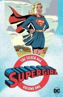 Supergirl, the Silver Age. Volume One