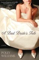 A Bad Bride&#39;s Tale