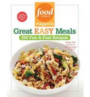 Food Network Magazine Great, Easy Meals