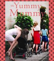 The Rise And Fall Of A Yummy Mummy
