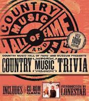 Country Music Hall of Fame and Museum Presents Country Music Trivia