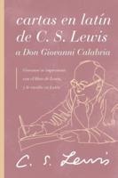 Cartas En Latin De C. S. Lewis Y Don Giovanni Calabria
